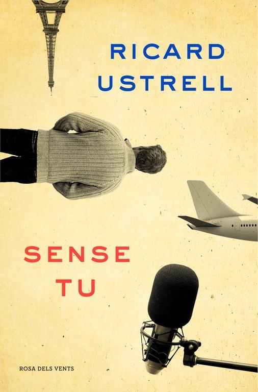 SENSE TU | 9788416430635 | RICARD USTRELL | Llibreria Ombra | Llibreria online de Rubí, Barcelona | Comprar llibres en català i castellà online