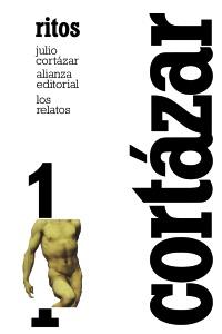LOS RELATOS 1 RITOS | 9788420609355 | JULIO CORTAZAR | Llibreria Ombra | Llibreria online de Rubí, Barcelona | Comprar llibres en català i castellà online