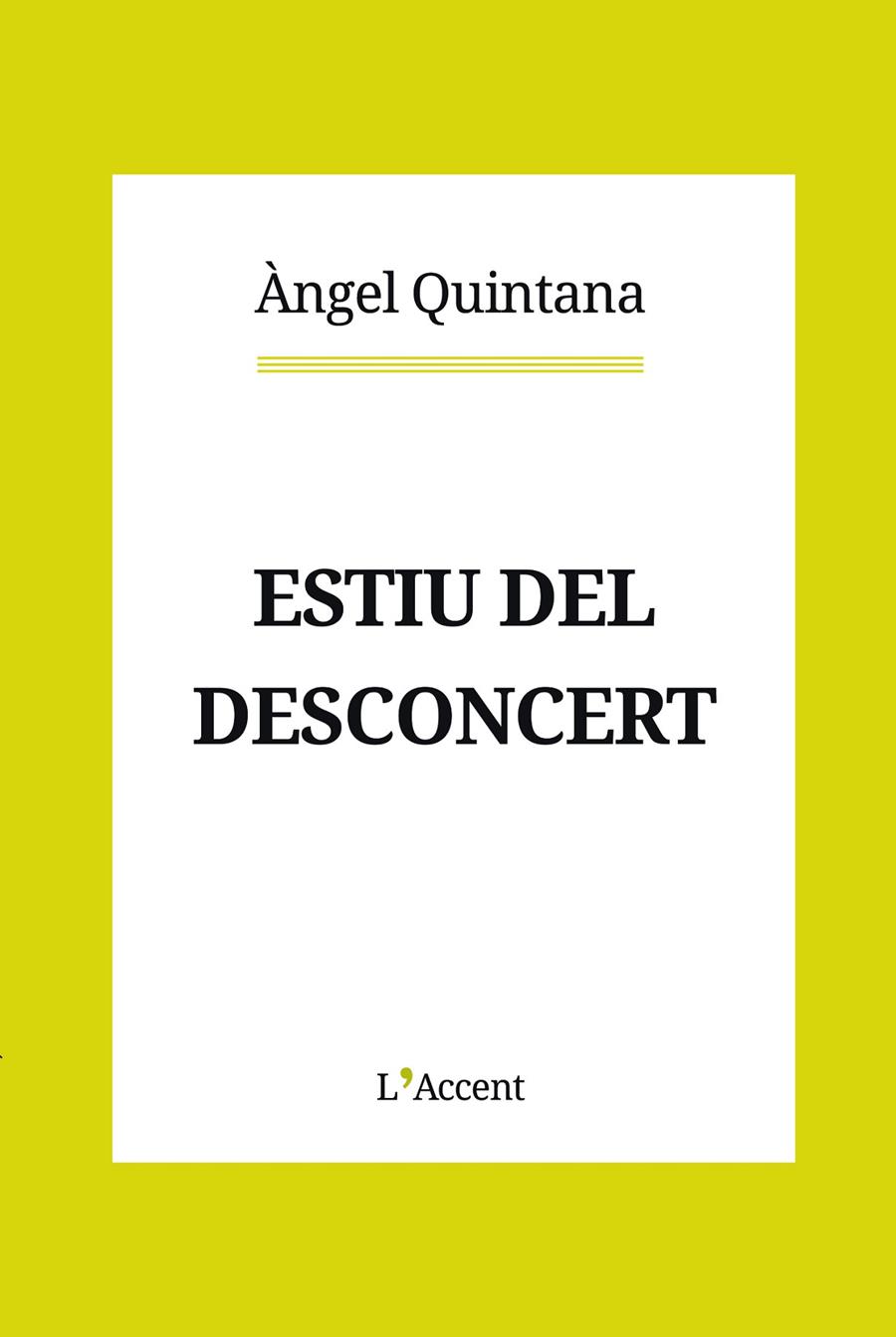 ESTIU DEL DESCONCERT | 9788412230796 | QUINTANA, ÀNGEL | Llibreria Ombra | Llibreria online de Rubí, Barcelona | Comprar llibres en català i castellà online
