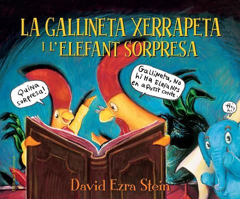 LA GALLINETA XERRAPETA I L'ELEFANT SORPRESA | 9788426145147 | EZRA STEIN, DAVID | Llibreria Ombra | Llibreria online de Rubí, Barcelona | Comprar llibres en català i castellà online