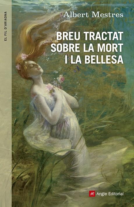 BREU TRACTAT SOBRE LA MORT I LA BELLESA | 9788415695530 | ALBERT MESTRES | Llibreria Ombra | Llibreria online de Rubí, Barcelona | Comprar llibres en català i castellà online