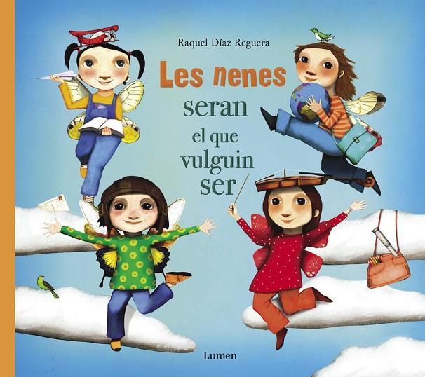 LES NENES SERAN EL QUE VULGUIN SER | 9788448851668 | DÍAZ REGUERA, RAQUEL | Llibreria Ombra | Llibreria online de Rubí, Barcelona | Comprar llibres en català i castellà online