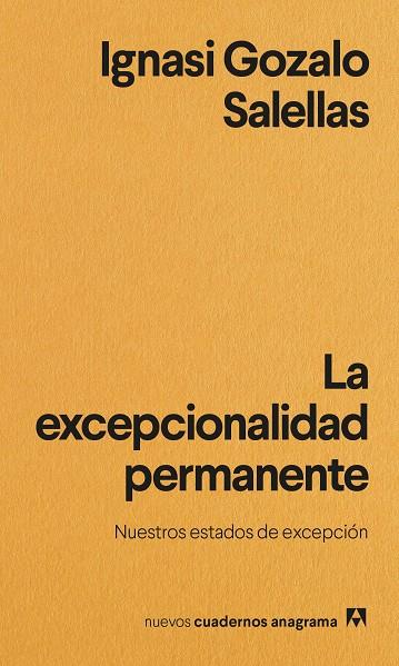 LA EXCEPCIONALIDAD PERMANENTE | 9788433901965 | GOZALO SALELLAS, IGNASI | Llibreria Ombra | Llibreria online de Rubí, Barcelona | Comprar llibres en català i castellà online