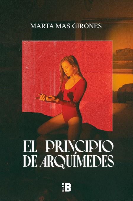 EL PRINCIPIO DE ARQUÍMEDES | 9788418051111 | MAS GIRONES, MARTA | Llibreria Ombra | Llibreria online de Rubí, Barcelona | Comprar llibres en català i castellà online