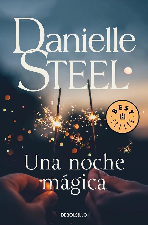 UNA NOCHE MÁGICA | 9788466347884 | STEEL, DANIELLE | Llibreria Ombra | Llibreria online de Rubí, Barcelona | Comprar llibres en català i castellà online