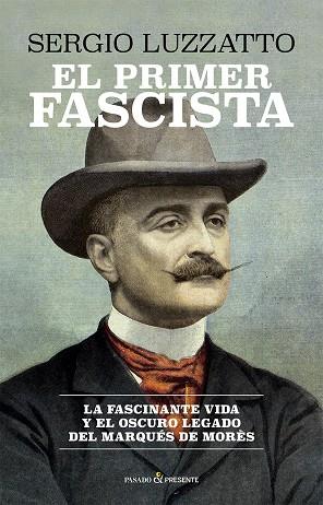 EL PRIMER FASCISTA | 9791399120622 | LUZZATTO, SERGIO | Llibreria Ombra | Llibreria online de Rubí, Barcelona | Comprar llibres en català i castellà online