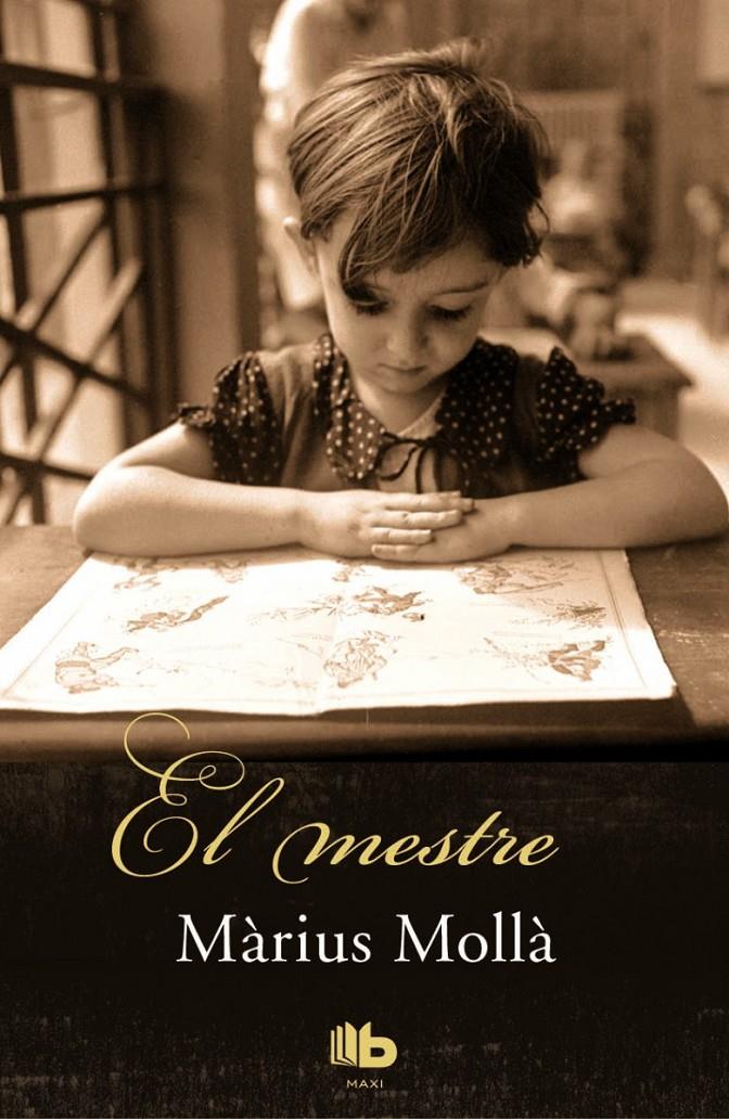 EL MAESTRO | 9788490701959 | MOLLÀ, MÀRIUS | Llibreria Ombra | Llibreria online de Rubí, Barcelona | Comprar llibres en català i castellà online