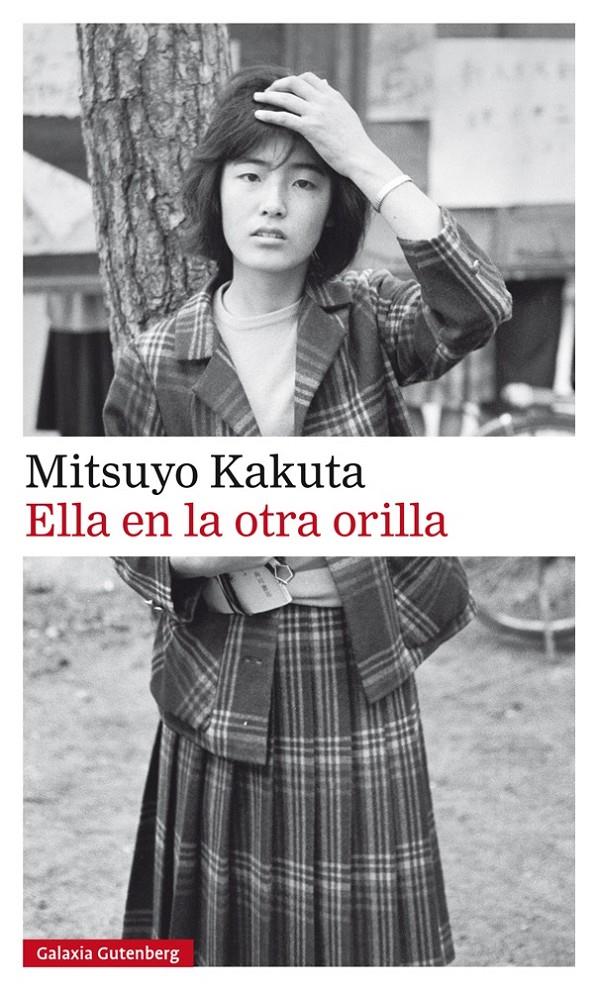 ELLA EN LA OTRA ORILLA | 9788481097368 | KAKUTA, MITSUYO | Llibreria Ombra | Llibreria online de Rubí, Barcelona | Comprar llibres en català i castellà online