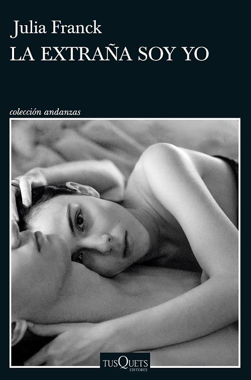 LA EXTRAÑA SOY YO | 9788411073004 | FRANCK, JULIA | Llibreria Ombra | Llibreria online de Rubí, Barcelona | Comprar llibres en català i castellà online