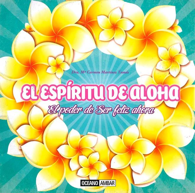 EL ESPÍRITU DE ALOHA | 9788475568485 | MARTÍNEZ TOMÁS, MARÍA CARMEN | Llibreria Ombra | Llibreria online de Rubí, Barcelona | Comprar llibres en català i castellà online