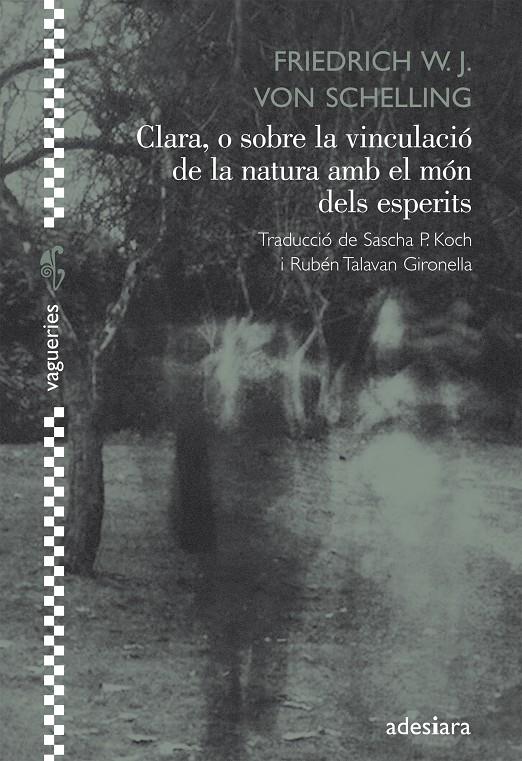 CLARA, O SOBRE LA VINCULACIÓ DE LA NATURA AMB EL MÓN DELS ESPERITS | 9788492405640 | SHELLING, VON, FRIEDRICH W.J. | Llibreria Ombra | Llibreria online de Rubí, Barcelona | Comprar llibres en català i castellà online