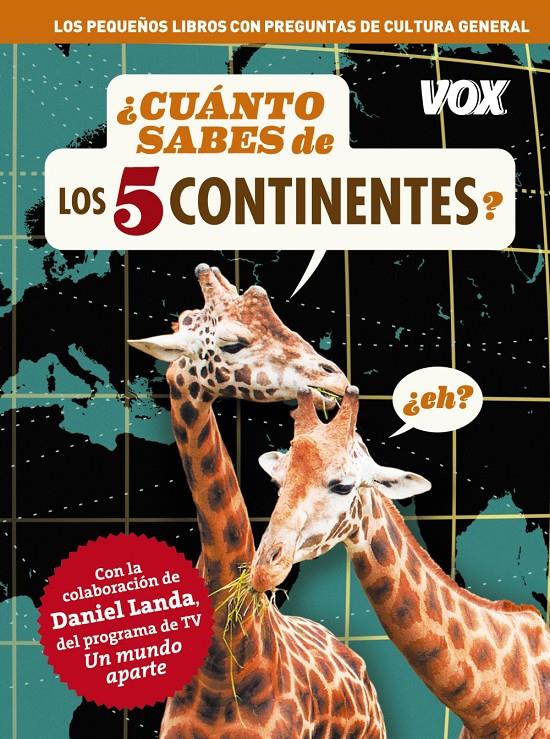 ¿CUÁNTO SABES DE LOS 5 CONTINENTES? | 9788499740874 | LAROUSSE EDITORIAL | Llibreria Ombra | Llibreria online de Rubí, Barcelona | Comprar llibres en català i castellà online
