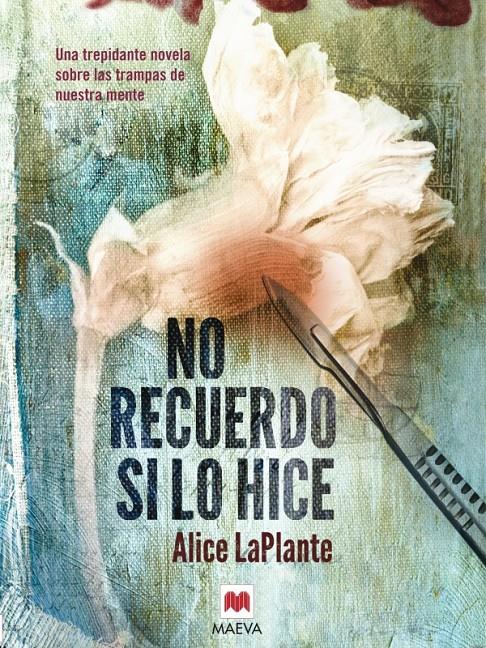 NO RECUERDO SI LO HICE | 9788415532705 | ALICE LAPLANTE | Llibreria Ombra | Llibreria online de Rubí, Barcelona | Comprar llibres en català i castellà online