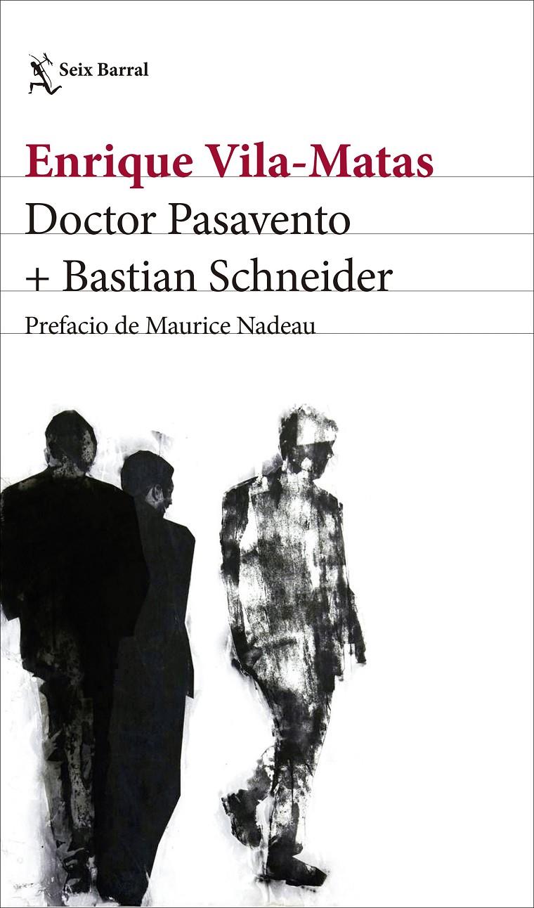 DOCTOR PASAVENTO + BASTIAN SCHNEIDER | 9788432232824 | VILA-MATAS, ENRIQUE | Llibreria Ombra | Llibreria online de Rubí, Barcelona | Comprar llibres en català i castellà online