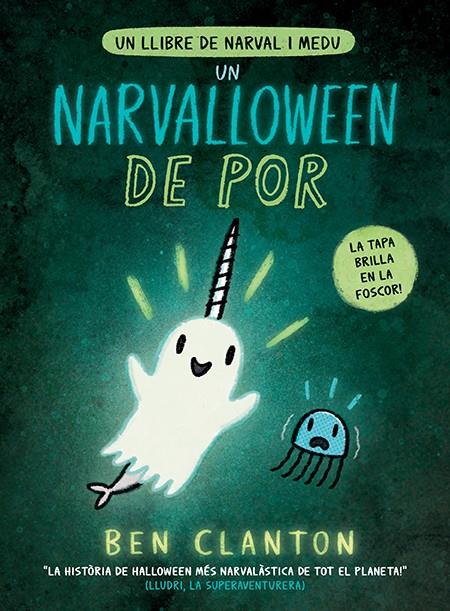 UN NARVALLOWEEN DE POR | 9788426148544 | CLANTON, BEN | Llibreria Ombra | Llibreria online de Rubí, Barcelona | Comprar llibres en català i castellà online