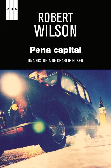 PENA CAPITAL | 9788490560334 | WILSON , ROBERT | Llibreria Ombra | Llibreria online de Rubí, Barcelona | Comprar llibres en català i castellà online