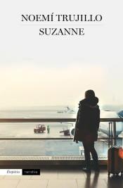 SUZANNE | 9788416367443 | NOEMÍ TRUJILLO | Llibreria Ombra | Llibreria online de Rubí, Barcelona | Comprar llibres en català i castellà online