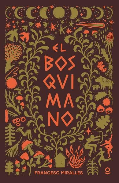 EL BOSQUIMANO | 9788491226376 | MIRALLES, FRANCESC | Llibreria Ombra | Llibreria online de Rubí, Barcelona | Comprar llibres en català i castellà online