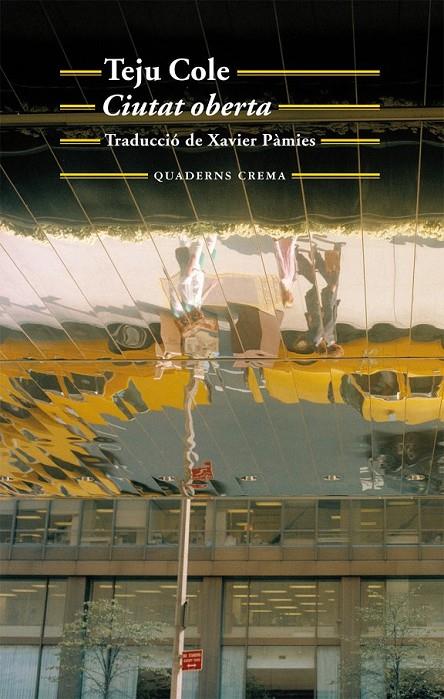 CIUTAT OBERTA | 9788477275305 | TEJU COLE | Llibreria Ombra | Llibreria online de Rubí, Barcelona | Comprar llibres en català i castellà online