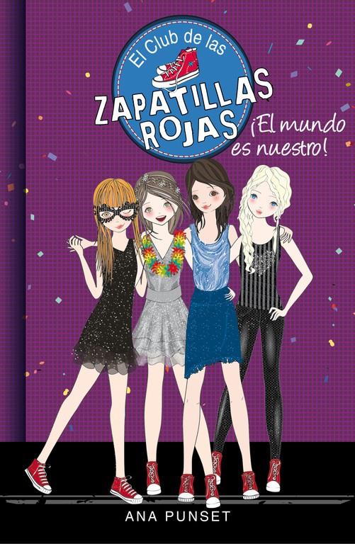 ¡EL MUNDO ES NUESTRO! (EL CLUB DE LAS ZAPATILLAS ROJAS 6) | 9788490434529 | PUNSET,ANA/GONZÁLEZ,PAULA | Llibreria Ombra | Llibreria online de Rubí, Barcelona | Comprar llibres en català i castellà online