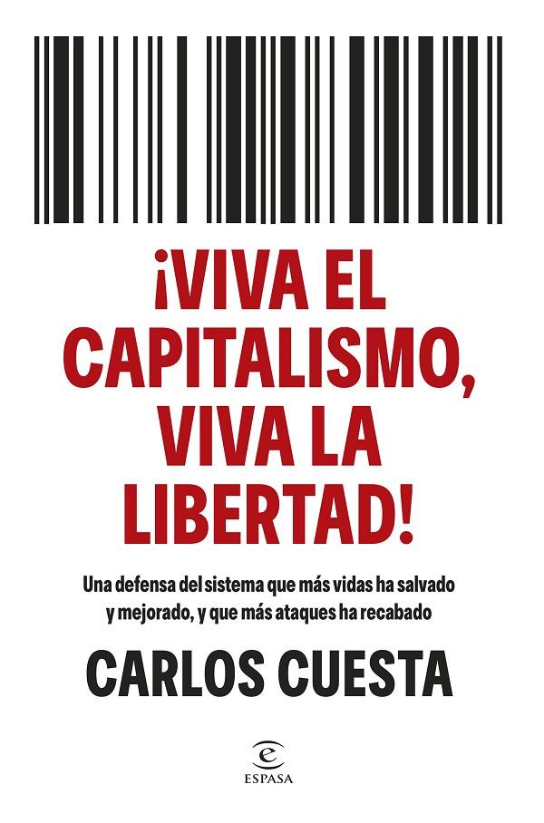 ¡VIVA EL CAPITALISMO, VIVA LA LIBERTAD! | 9788467080902 | CUESTA, CARLOS | Llibreria Ombra | Llibreria online de Rubí, Barcelona | Comprar llibres en català i castellà online