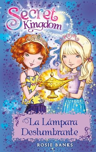 SECRET KINGDOM 33. LA LÁMPARA DESLUMBRANTE | 9788424662073 | BANKS, ROSIE | Llibreria Ombra | Llibreria online de Rubí, Barcelona | Comprar llibres en català i castellà online