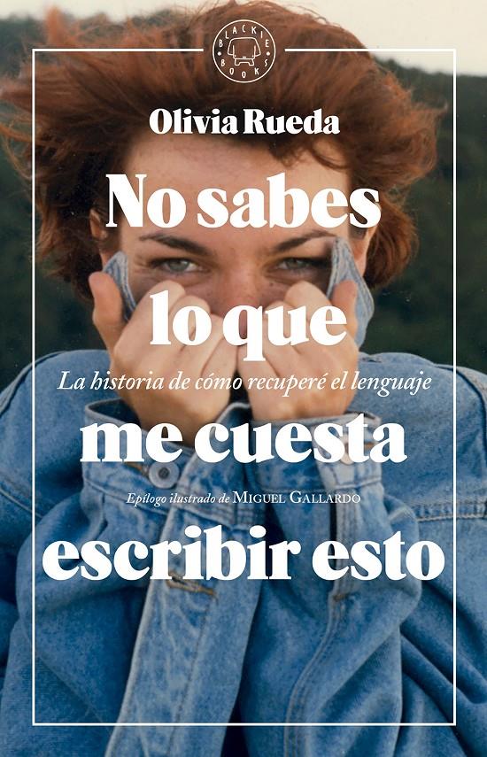 NO SABES LO QUE ME CUESTA ESCRIBIR ESTO | 9788417059477 | RUEDA, OLIVIA | Llibreria Ombra | Llibreria online de Rubí, Barcelona | Comprar llibres en català i castellà online