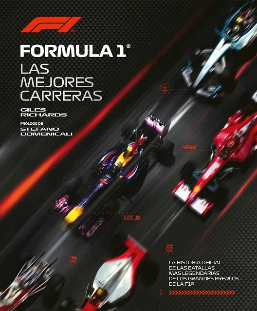 FÓRMULA 1. LA HISTORIA OFICIAL DE LAS BATALLAS MÁS LEGENDARIAS DE LOS GRANDES PR | 9791259578556 | RICHARDS, GILES | Llibreria Ombra | Llibreria online de Rubí, Barcelona | Comprar llibres en català i castellà online