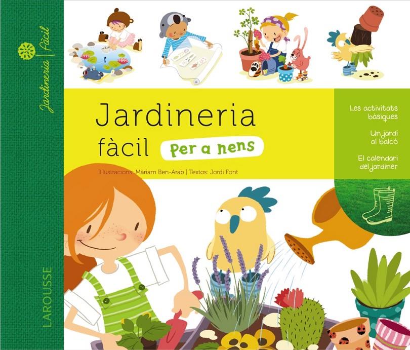 JARDINERIA FÀCIL PER A NENS | 9788415785194 | BEN-ARAB - FONT | Llibreria Ombra | Llibreria online de Rubí, Barcelona | Comprar llibres en català i castellà online