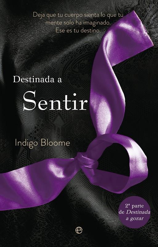 DESTINADA A SENTIR 2 DESTINADA | 9788499707983 | INDIGO BLOOME | Llibreria Ombra | Llibreria online de Rubí, Barcelona | Comprar llibres en català i castellà online