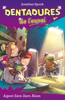 AGENT ZERO ZERO ÀLIEN 4 DENTADURES DE L'ESPAI | 9788424645779 | JONATHAN SPOCK | Llibreria Ombra | Llibreria online de Rubí, Barcelona | Comprar llibres en català i castellà online