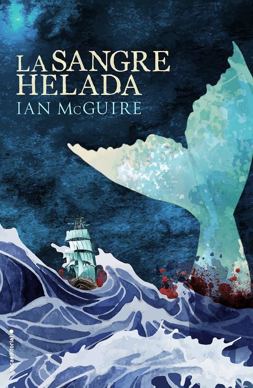 LA SANGRE HELADA | 9788416498277 | MCGUIRE, IAN | Llibreria Ombra | Llibreria online de Rubí, Barcelona | Comprar llibres en català i castellà online