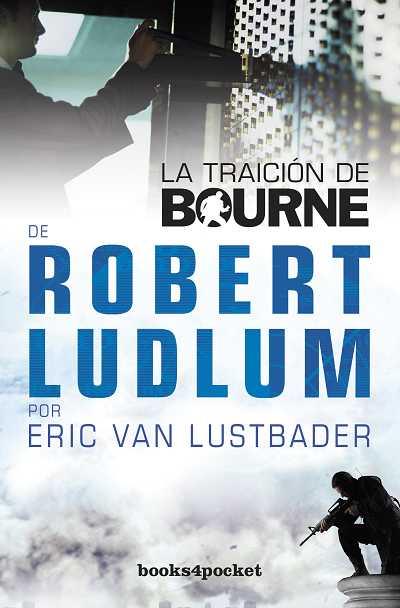 LA TRAICIÓN DE BOURNE (DE ROBERT LUDLUM) | 9788415139775 | ERIC VAN LUSTBADER | Llibreria Ombra | Llibreria online de Rubí, Barcelona | Comprar llibres en català i castellà online