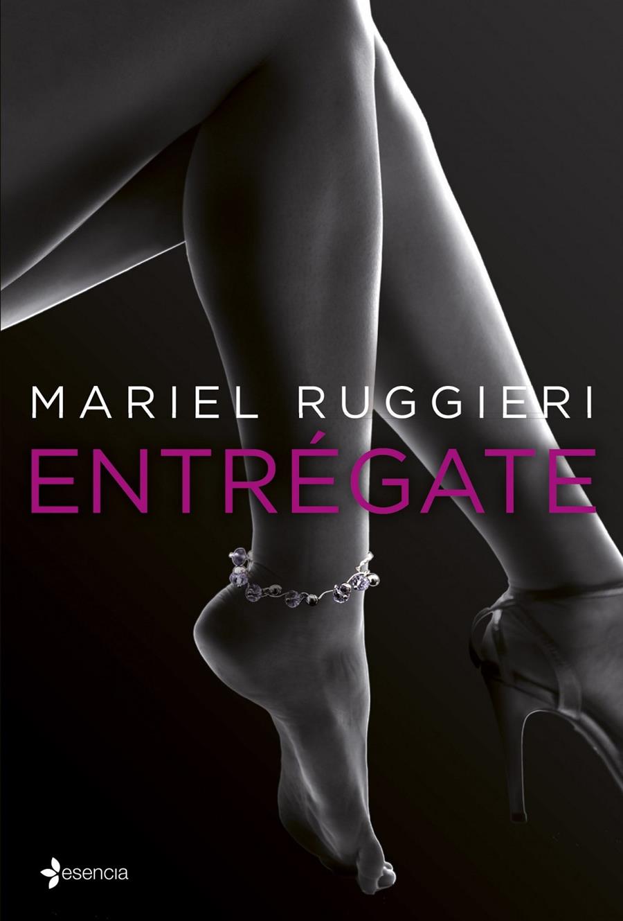 ENTRÉGATE | 9788408122333 | MARIEL RUGGIERI | Llibreria Ombra | Llibreria online de Rubí, Barcelona | Comprar llibres en català i castellà online