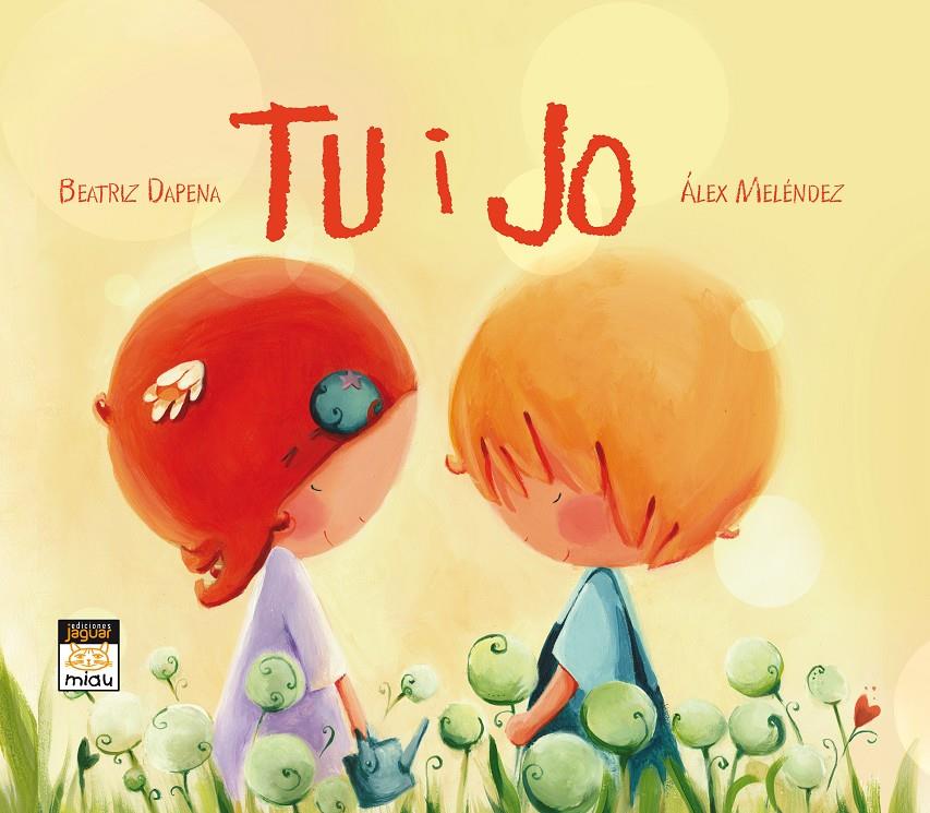 TU I JO | 9788415116295 | BEATRIZ DAPENA - ALEX MELENDEZ | Llibreria Ombra | Llibreria online de Rubí, Barcelona | Comprar llibres en català i castellà online
