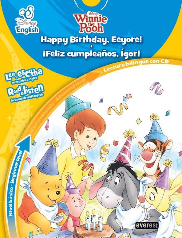 HAPPY BIRTHDAY EEYORE! - ¡FELIZ CUMPLEAÑOS, ÍGOR!. NIVEL BÁSICO. | 9788444147833 | WALT DISNEY COMPANY | Llibreria Ombra | Llibreria online de Rubí, Barcelona | Comprar llibres en català i castellà online