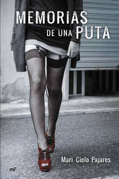 MEMORIAS DE UNA PUTA | 9788427041035 | MARI CIELO PAJARES | Llibreria Ombra | Llibreria online de Rubí, Barcelona | Comprar llibres en català i castellà online