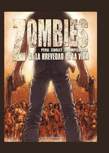 ZOMBIES 2 DE LA BREVEDAD DE LA VIDA | 9788415480808 | PERU  - CHOLET - CHAMPELOVIER | Llibreria Ombra | Llibreria online de Rubí, Barcelona | Comprar llibres en català i castellà online