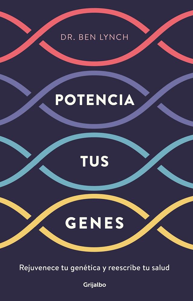 POTENCIA TUS GENES | 9788425357749 | LYNCH, BEN | Llibreria Ombra | Llibreria online de Rubí, Barcelona | Comprar llibres en català i castellà online