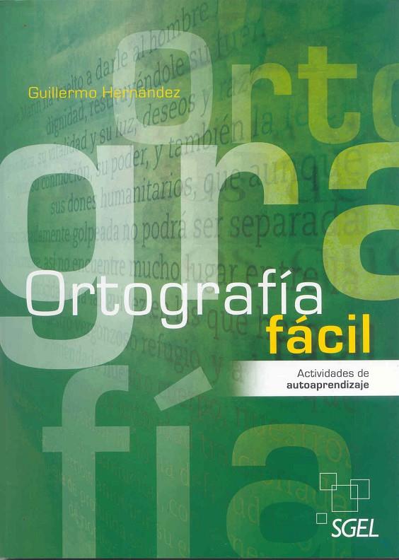 ORTOGRAFIA FÁCIL | 9788497787505 | HERNÁNDEZ GARCÍA, GUILLERMO | Llibreria Ombra | Llibreria online de Rubí, Barcelona | Comprar llibres en català i castellà online