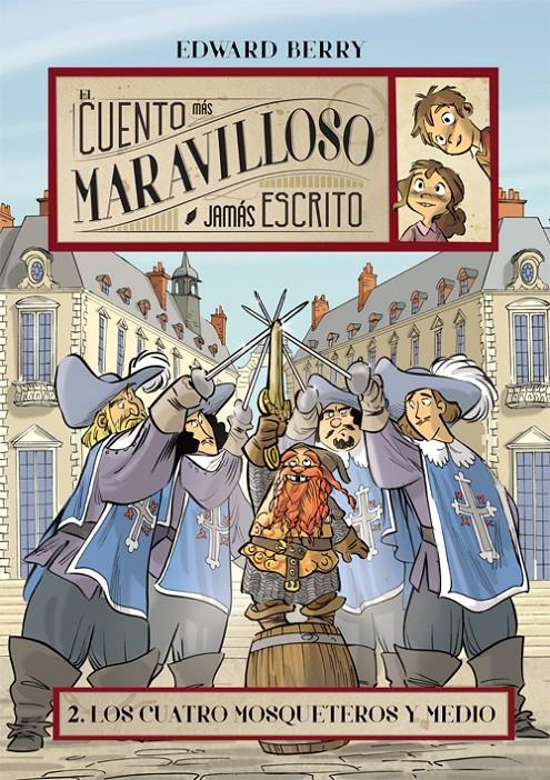 LOS CUATRO MOSQUETEROS Y MEDIO | 9788424654214 | BERRY, EDWARD | Llibreria Ombra | Llibreria online de Rubí, Barcelona | Comprar llibres en català i castellà online