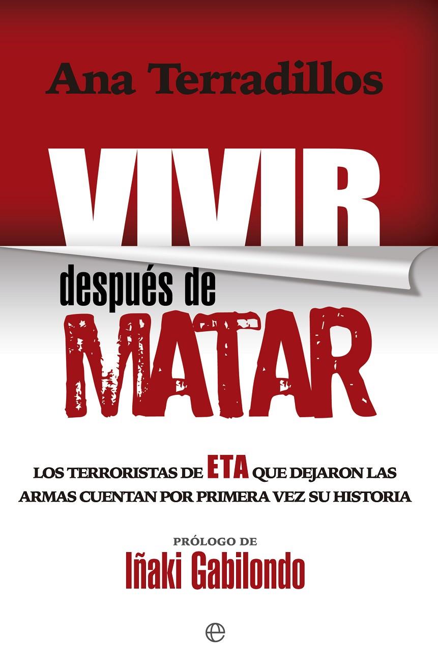 VIVIR DESPUÉS DE MATAR | 9788490606605 | TERRADILLOS, ANA | Llibreria Ombra | Llibreria online de Rubí, Barcelona | Comprar llibres en català i castellà online