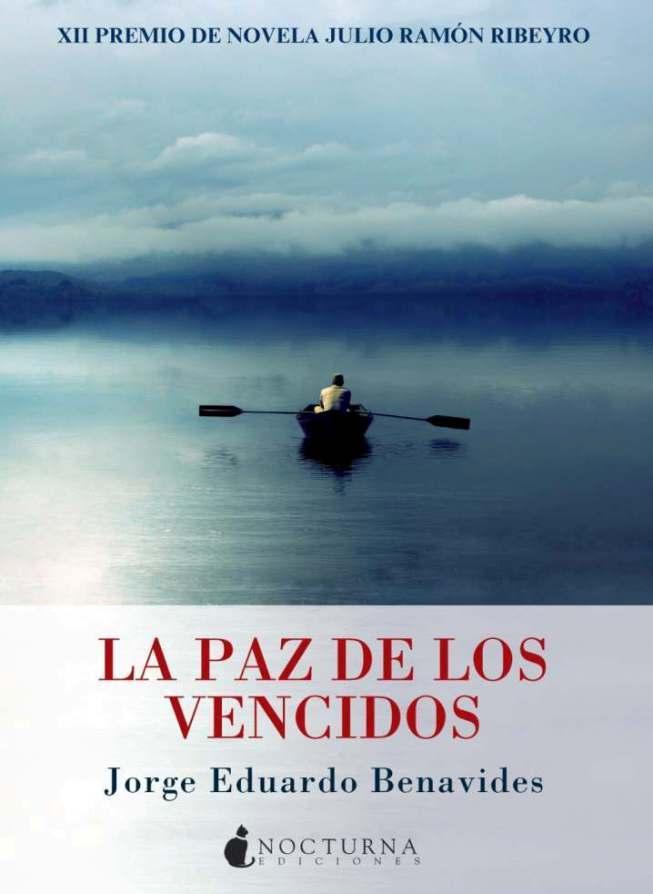 LA PAZ DE LOS VENCIDOS | 9788493975081 | JORGE EDUARDO BENAVIDES | Llibreria Ombra | Llibreria online de Rubí, Barcelona | Comprar llibres en català i castellà online