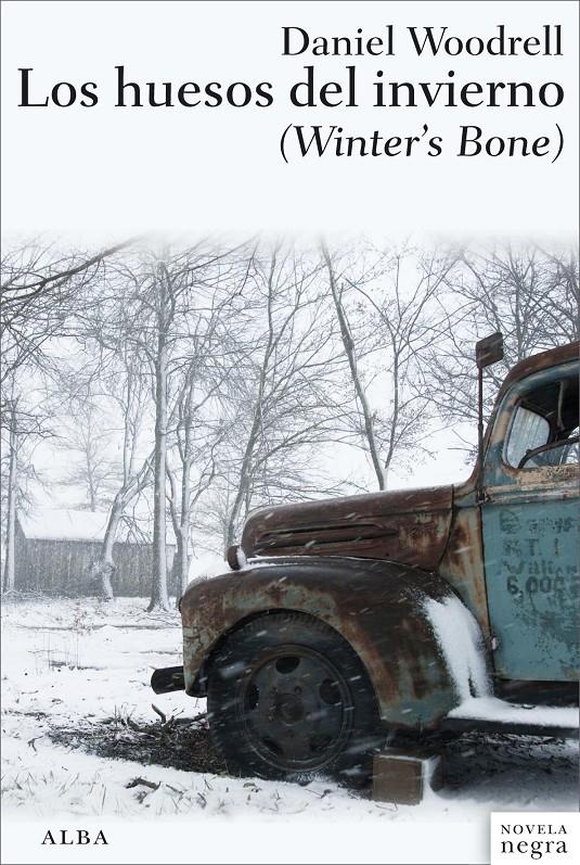 LOS HUESOS DEL INVIERNO (WINTER'S BONE) | 9788484288039 | DANIEL WOODRELL | Llibreria Ombra | Llibreria online de Rubí, Barcelona | Comprar llibres en català i castellà online