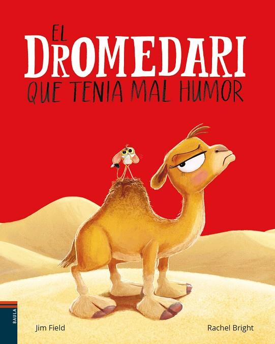 EL DROMEDARI QUE TENIA MAL HUMOR | 9788447953691 | BRIGHT, RACHEL | Llibreria Ombra | Llibreria online de Rubí, Barcelona | Comprar llibres en català i castellà online