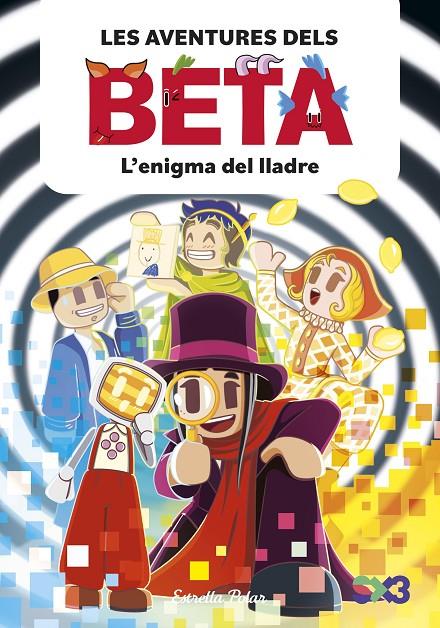 LES AVENTURES DELS BETA 5. L'ENIGMA DEL LLADRE | 9791387903947 | LOLA P./ANGLÉS, ALBA | Llibreria Ombra | Llibreria online de Rubí, Barcelona | Comprar llibres en català i castellà online