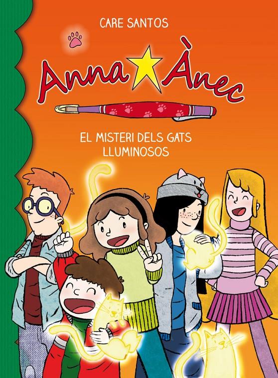EL MISTERI DELS GATS LLUMINOSOS 5 ANNA ANEC | 9788415711629 | CARE SANTOS | Llibreria Ombra | Llibreria online de Rubí, Barcelona | Comprar llibres en català i castellà online