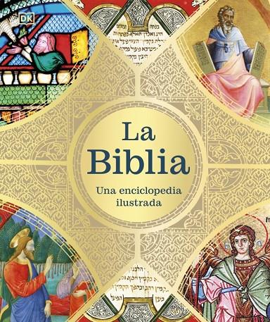 LA BIBLIA: UNA ENCICLOPEDIA ILUSTRADA | 9780241837702 | DK | Llibreria Ombra | Llibreria online de Rubí, Barcelona | Comprar llibres en català i castellà online