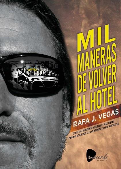 MIL MANERAS DE VOLVER AL HOTEL | 9788494849824 | J. VEGAS, RAFA | Llibreria Ombra | Llibreria online de Rubí, Barcelona | Comprar llibres en català i castellà online