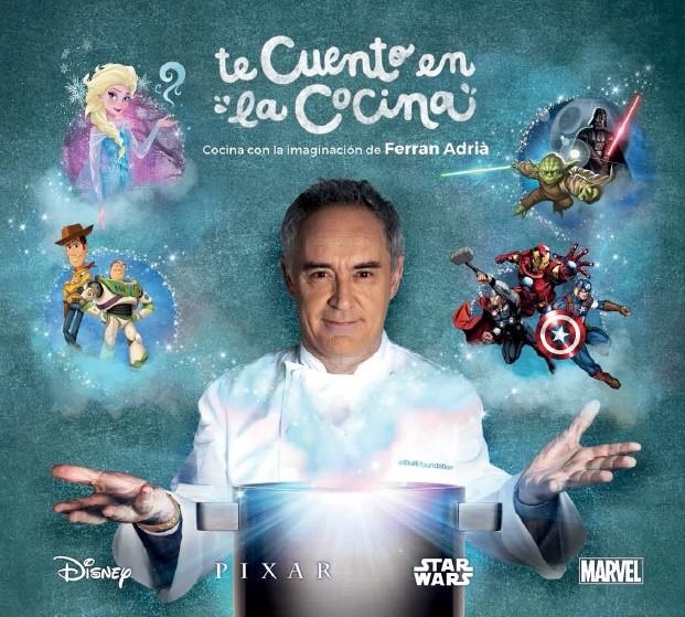 TE CUENTO EN LA COCINA | 9788448849184 | FERRAN ADRIÀ/DISNEY | Llibreria Ombra | Llibreria online de Rubí, Barcelona | Comprar llibres en català i castellà online